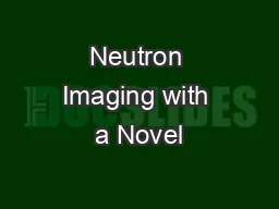 Neutron Imaging with a Novel