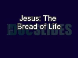 Jesus: The Bread of Life