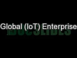 Global (IoT) Enterprise