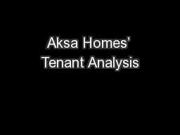 Aksa Homes’ Tenant Analysis