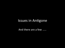 Issues in Antigone