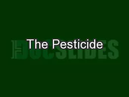 The Pesticide