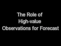 The Role of High-value Observations for Forecast