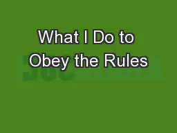 What I Do to Obey the Rules