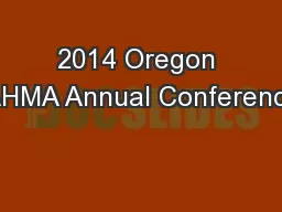 2014 Oregon AHMA Annual Conference