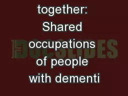 Working together: Shared occupations of people with dementi