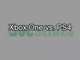 Xbox One vs. PS4