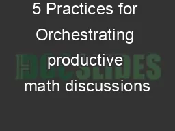5 Practices for Orchestrating productive math discussions