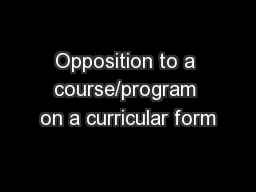 Opposition to a course/program on a curricular form