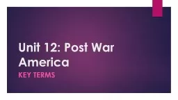 Unit 12: Post War America
