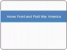 Home Front and Post War America