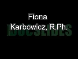 Fiona Karbowicz, R.Ph.