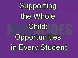 Supporting the Whole Child: Opportunities in Every Student