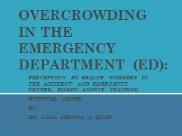 PERCEPTION BY HEALTH WORKERS IN THE ACCIDENT AND EMERGENCY