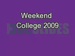 Weekend College 2009