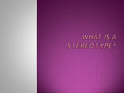 What is a stereotype?