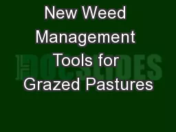 New Weed Management Tools for Grazed Pastures