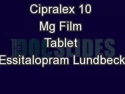 Cipralex 10 Mg Film Tablet Essitalopram Lundbeck