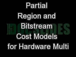 Partial Region and Bitstream Cost Models for Hardware Multi
