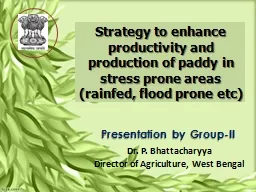 Strategy to enhance productivity and production of paddy in
