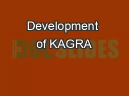 Development of KAGRA