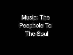 Music: The Peephole To The Soul