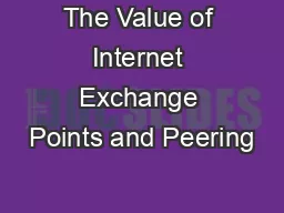 The Value of Internet Exchange Points and Peering
