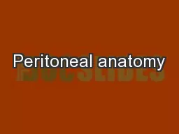 Peritoneal anatomy