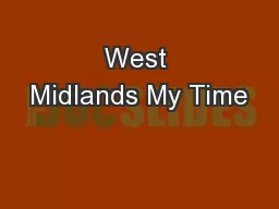 West Midlands My Time