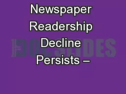 Newspaper Readership Decline Persists –