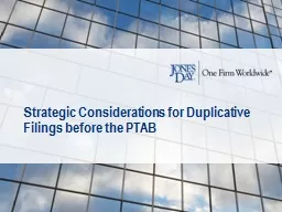 Strategic Considerations for Duplicative Filings before the