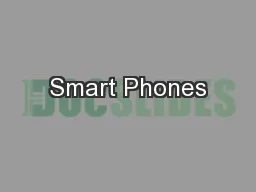 Smart Phones