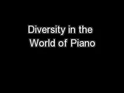 Diversity in the World of Piano