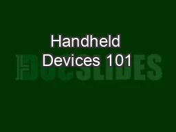 Handheld Devices 101