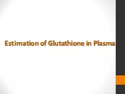Estimation of Glutathione in Plasma