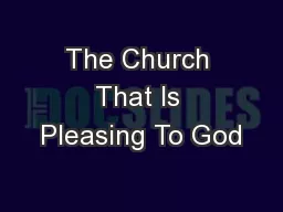 The Church That Is Pleasing To God