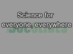 Science for everyone, everywhere