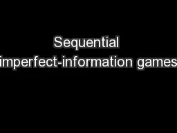 Sequential imperfect-information games