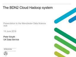 The Big Data Network (phase 2) Cloud Hadoop system