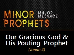 Our Gracious God & His Pouting Prophet