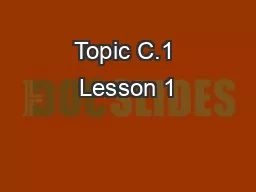 Topic C.1 Lesson 1