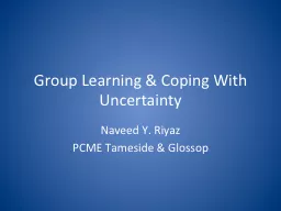 Group Learning & Coping With Uncertainty