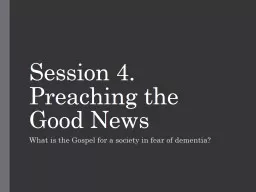 Session 4. Preaching the Good
