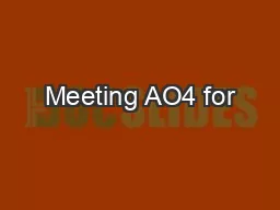 Meeting AO4 for