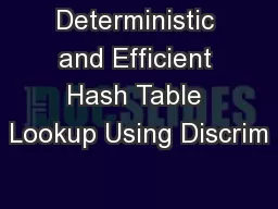 Deterministic and Efficient Hash Table Lookup Using Discrim