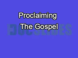 Proclaiming The Gospel
