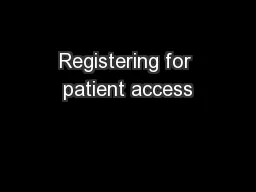 Registering for patient access