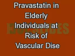 Pravastatin in Elderly Individuals at Risk of Vascular Dise