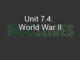 Unit 7.4: World War II