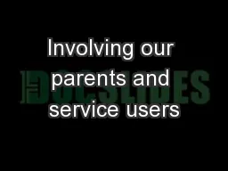Involving our parents and service users